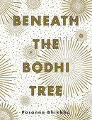Pasanno bhikkhu   beneath the bodhi tree