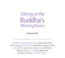 Sitting in the buddhas waiting room 080621